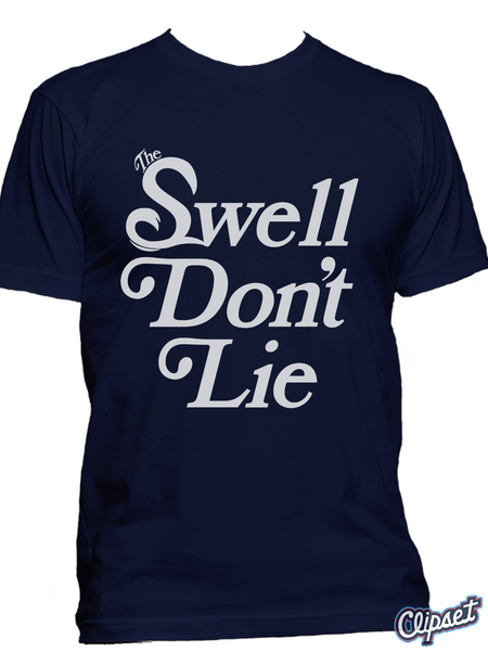 The Statement Tee (Swell Don't Lie)