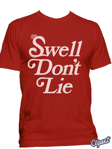 The Statement Tee (Swell Don't Lie)